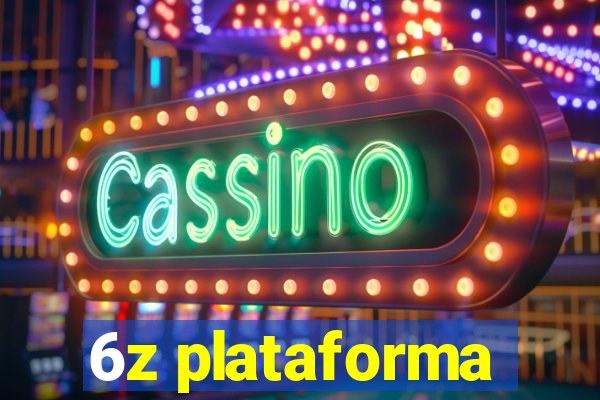 6z plataforma